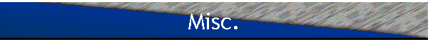 Misc.